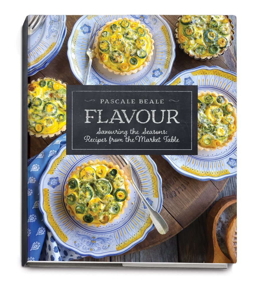 Flavour—Savouring The Seasons: Recipes From The Market Table
